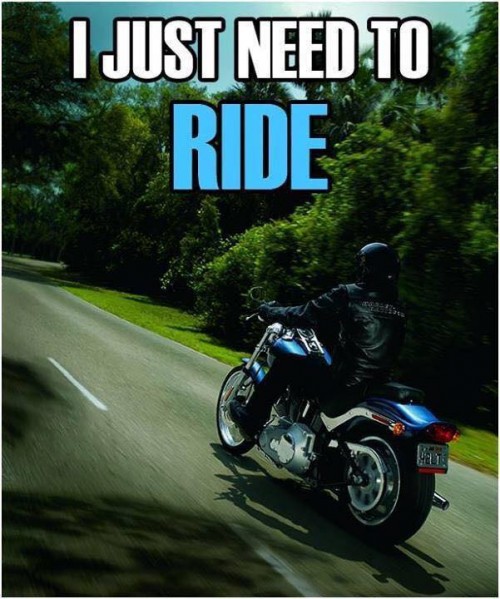 1I just need to ride