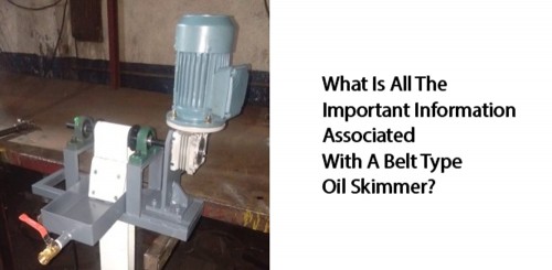 The belt type of oil skimmer is capable of being used in many places; it is a motor-driven machine that is used for separating oil and water from each other.

Source Url: https://clear-ion.com/blog/what-is-all-the-important-information-associated-with-a-belt-type-oil-skimmer/