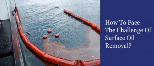 The oil skimmers are considered effective resource for dealing with process of oil removal from surface water for more info user should reach to professionals.

Source Url: https://clear-ion.com/blog/how-to-face-the-challenge-of-surface-oil-removal/